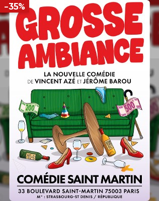Grosse Ambiance - Com&eacute;die Saint Martin, Paris 2026